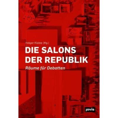 预订【德语】 Die Salons der Republik:Räume für Debatten
