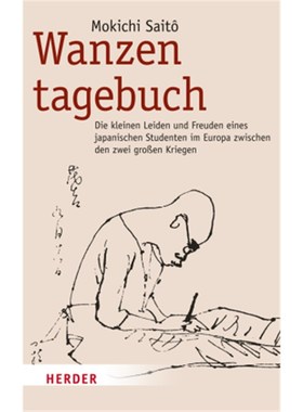 预订【德语】Wanzentagebuch:Die kleinen Leiden und Freuden eines japanischen Studenten im Eu