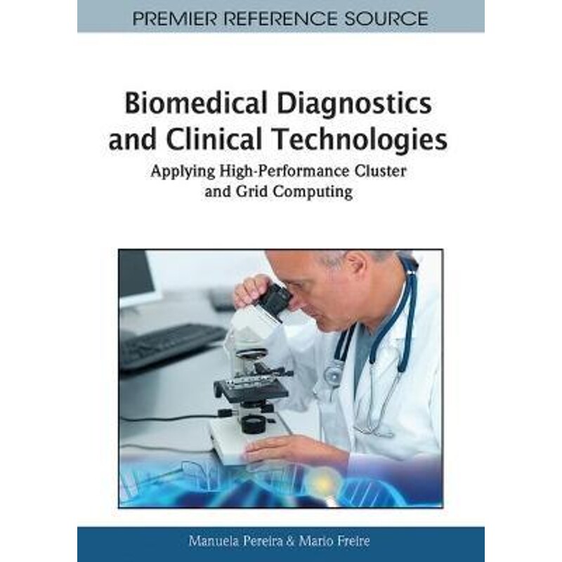 按需印刷不退不换Biomedical Diagnostics and Clinical Technologies[9781605662800]