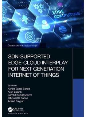 按需印刷TF SDN Supported Edge Cloud Interplay for Next Generation Internet of Things[9781032101491]