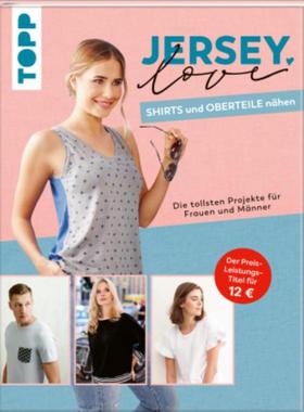 预订【德语】 Jersey LOVE - Shirts und Oberteile nähen:Die tollsten Projekte für Frauen