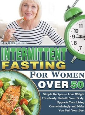 按需印刷不退不换Intermittent Fasting For Women Over 50[9781649847973]