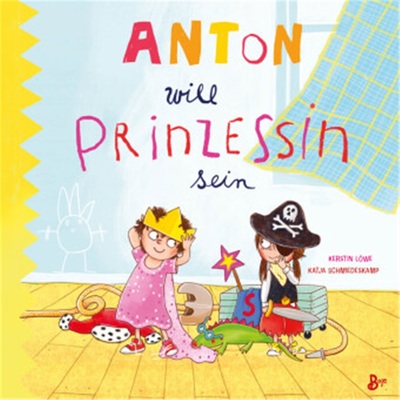 预订【德语】Anton will Prinzessin sein[9783414826527]