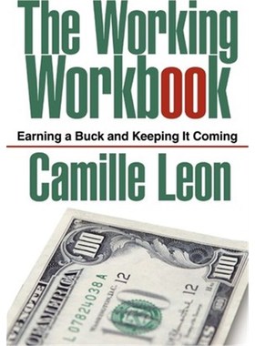 按需印刷The Working Workbook:Earning a Buck and Keeping It Coming[9780595271160]