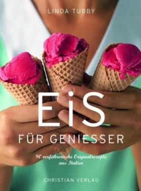 预订【德语】 Eis für Genießer:90 verführerische Originalrezepte aus Italien