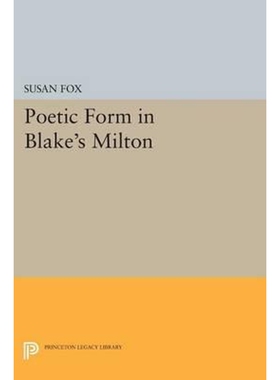 按需印刷不退不换Poetic Form in Blake's MILTON[9780691617077]