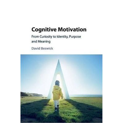 按需印刷Cognitive Motivation:From Curiosity to Identity, Purpose and Meaning[9781316630693]