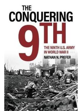 预订The Conquering Ninth:The Ninth U.S. Army in World War II