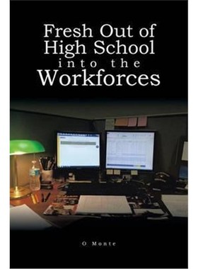 按需印刷Fresh Out of High School into the Workforces[9781524625177]