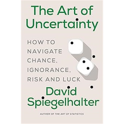 现货The Art of Uncertainty: How to Navigate Chance, Ignorance, Risk and Luck[9781324106111]