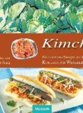 预订【德语】 Kimchi:Die schönsten Rezepte aus dem KOHLosseum Wesselburen