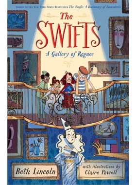 预售【2024新书】The Swifts : A GALLERY OF ROGUES ,斯威夫特家族 Beth Lincoln