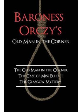 按需印刷Baroness Orczy's Old Man in the Corner[9781616460150]