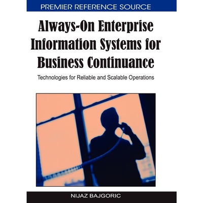 按需印刷不退不换Always-On Enterprise Information Systems for Business Continuance[9781605667232]