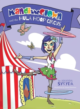 按需印刷Mandi the Clown and the Hula Hoop Circus[9781773020150]