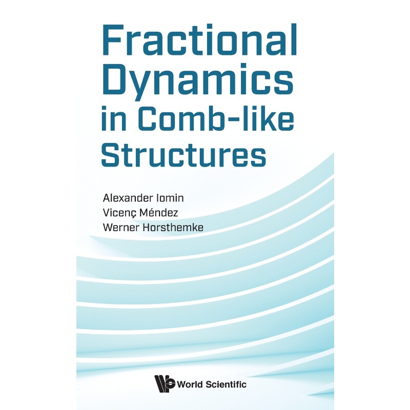 按需印刷不退不换Fractional Dynamics in Comb-like Structures[9789813273436]
