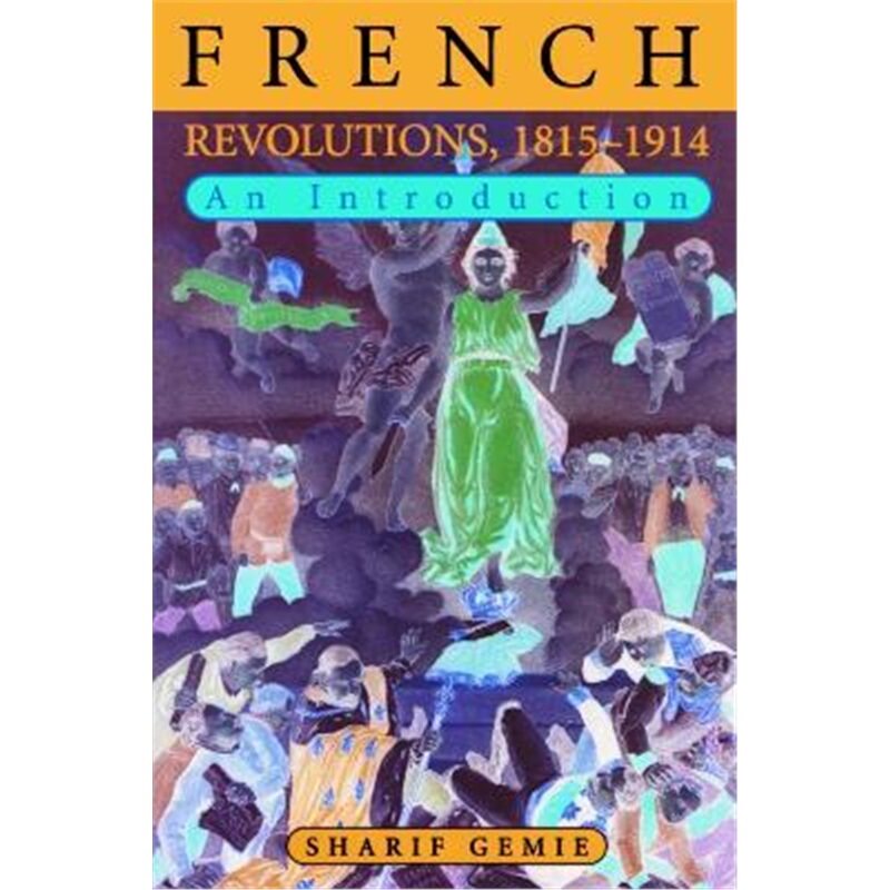 预订不退不换French Revolutions, 1815-1914[9781853312144]