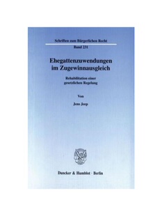 预订不退不换德语Ehegattenzuwendungen im Zugewinnausgleich.:Rehabilitation einer gesetzlichen Regelung.
