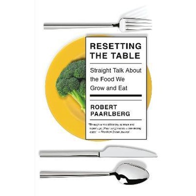 预订Resetting the Table:Straight Talk About the Food We Grow and Eat