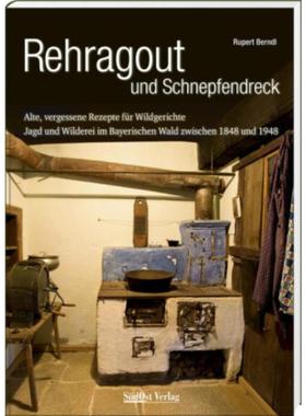 预订【德语】 Rehragout und Schnepfendreck:Alte, vergessene Rezepte für Wildgerichte. J