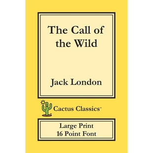 按需印刷The Call of the Wild (Cactus Classics Large Print)[9781773600451]