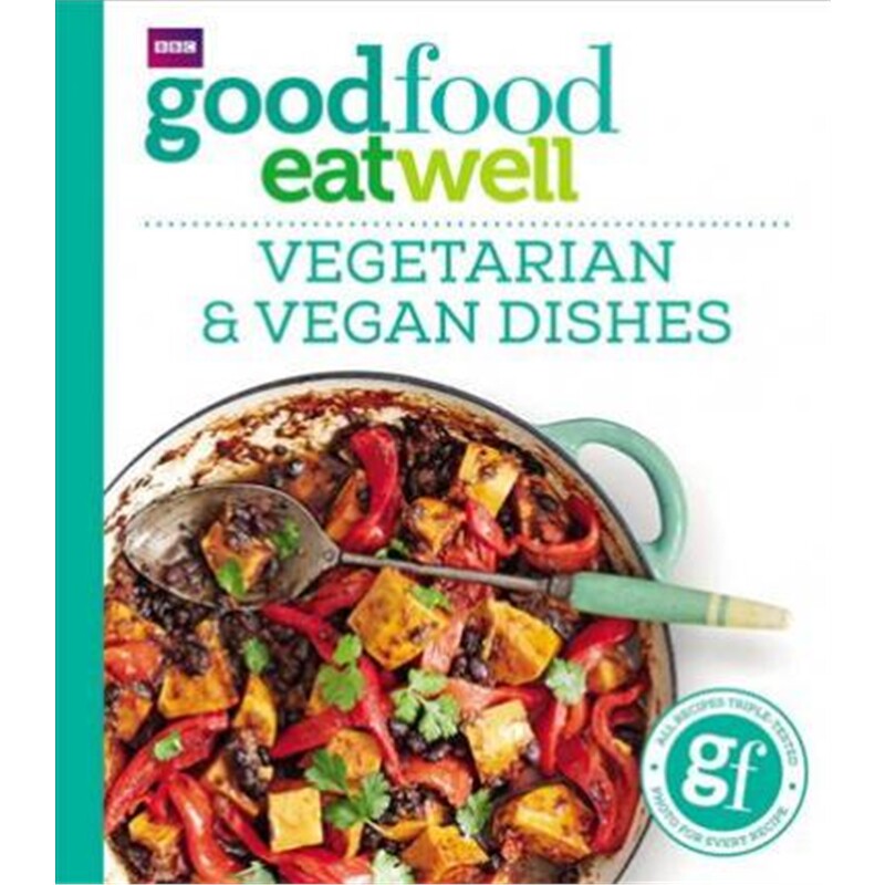 预订good food eat well: vegetarian and vegan dishes