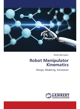 按需印刷Robot Manipulator Kinematics[9786139822584]