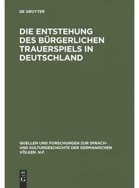 按需印刷不退不换DEG Die Entstehung des bürgerlichen Trauerspiels in Deutschland[9783110002072]