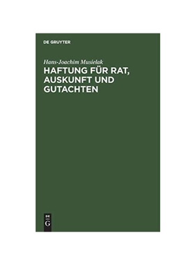 预订【德语】Haftung für Rat, Auskunft und Gutachten: