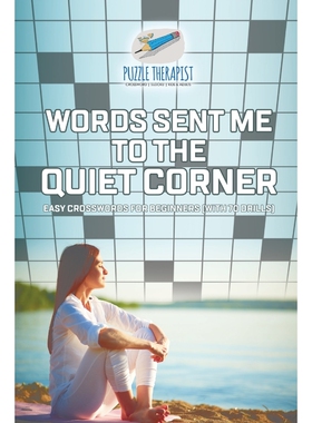 按需印刷不退不换Words Sent Me to the Quiet Corner | Easy Crosswords for Beginners (with 70 drills)[9781541943711]