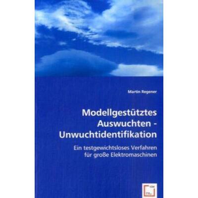 预订【德语】 Modellgestütztes Auswuchten - Unwuchtidentifikation:Ein testgewichtsloses Verfahren