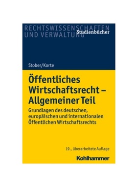 预订【德语】?ffentliches Wirtschaftsrecht - Allgemeiner Teil:Grundlagen des deutschen, europ?ischen und internationalen