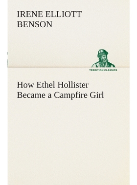 按需印刷How Ethel Hollister Became a Campfire Girl[9783849507442]