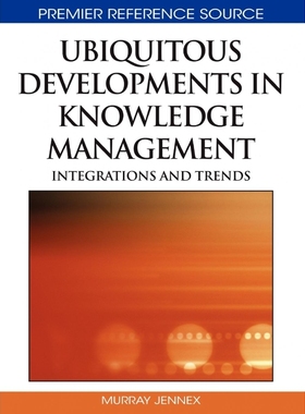 按需印刷Ubiquitous Developments in Knowledge Management[9781605669540]