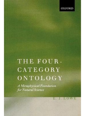 按需印刷The Four-Category Ontology:A Metaphysical Foundation for Natural Science[9780199229819]