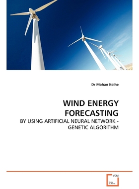 按需印刷WIND ENERGY FORECASTING - BY USING ARTIFICIAL NEURAL NETWORK - GENETIC ALGORITHM[9783639112979]