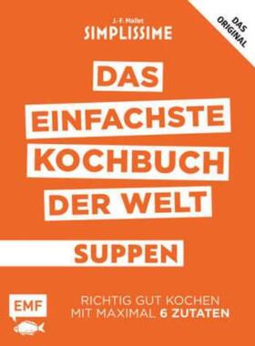 预订【德语】 Simplissime - Das einfachste Kochbuch der Welt: Suppen:Richtig gut kochen