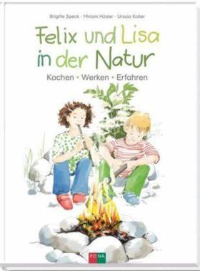 预订【德语】 Felix und Lisa in der Natur:Kochen - Werken - Erfahren