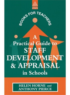 预订Practical Guide to Staff Development and Appraisal in Schools[9780749417802]