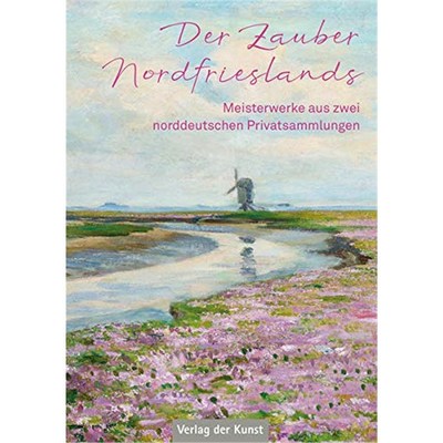 预订【德语】 Der Zauber Nordfrieslands:Meisterwerke aus zwei norddeutschen Privatsammlungen