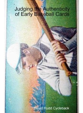 按需印刷Judging the Authenticity of Early Baseball Cards[9780615196510]