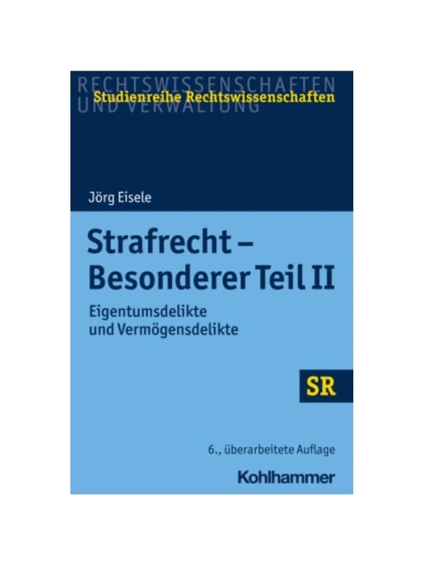预订不退不换德语Strafrecht - Besonderer Teil II:Eigentumsdelikte und Verm?gensdelikte
