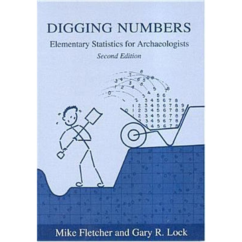 预订不退不换Digging Numbers:Elementary statistics for archaeologists, Second edition