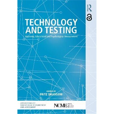 预订不退不换Technology and Testing:Improving Educational and Psychological Measurement