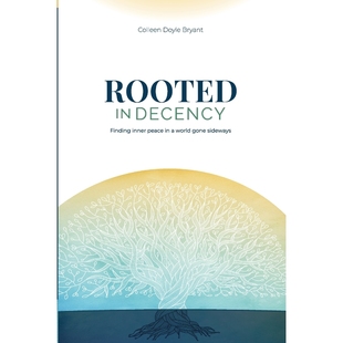 9780984905669 Decency 按需印刷Rooted
