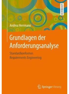 预订【德语】 Grundlagen der Anforderungsanalyse:Standardkonformes Requirements Enginee