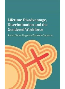 按需印刷Lifetime Disadvantage, Discrimination and the Gendered Workforce[9781107123533]