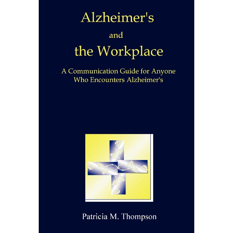 按需印刷不退不换Alzheimer's and the Workplace[9781411630376]