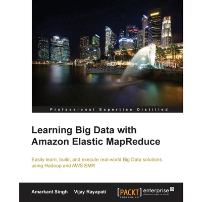 按需印刷Learning Big Data with Amazon Elastic MapReduce[9781782173434]