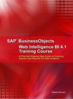 按需印刷SAP Businessobjects Web Intelligence 4.1 Training Course[9781291867343]